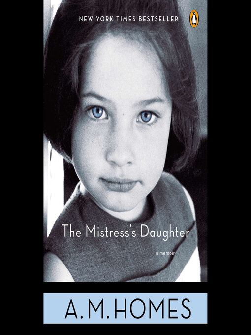 Title details for The Mistress's Daughter by A.M. Homes - Available